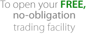 Apply Online to open your FREE, no-obligation trading facility